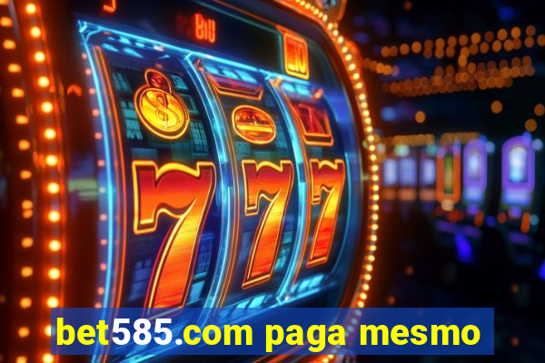 bet585.com paga mesmo